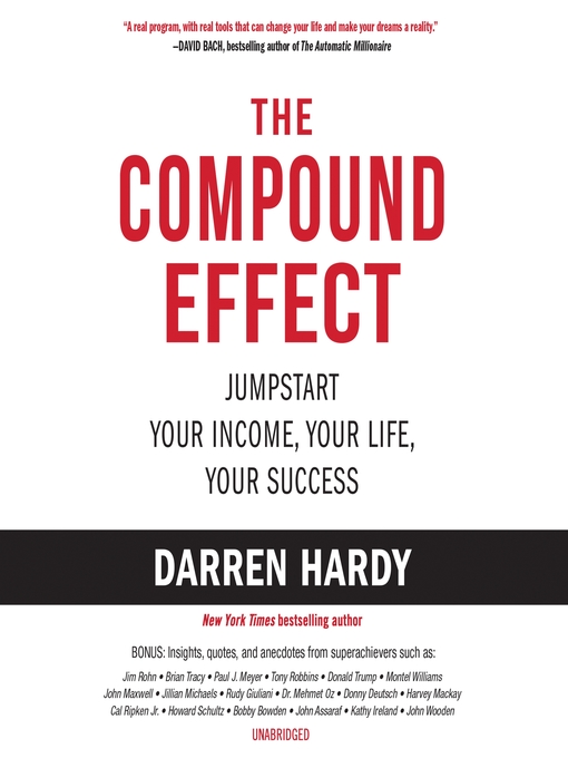 Title details for The Compound Effect by Darren Hardy - Available